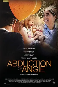 Постер к фильму «Abduction of Angie (2017)»