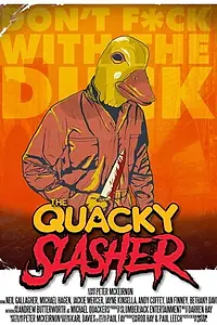 Главный постер фильма «The Quacky Slasher (2017)»