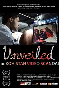 Главный постер фильма «Unveiled: The Kohistan Video Scandal (2016)»