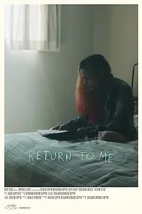 Главный постер фильма «Return to Me (2022)»