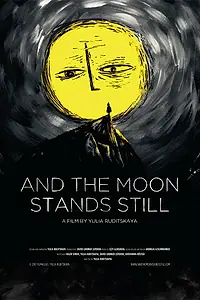 Главный постер мультфильма «And the Moon Stands Still (2017)»