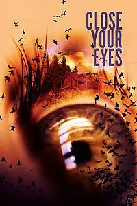 Постер к фильму «Close Your Eyes (2019)»