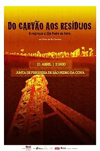 Главный постер фильма «Do Carvão aos Resíduos: O regresso a São Pedro da Cova (2017)»
