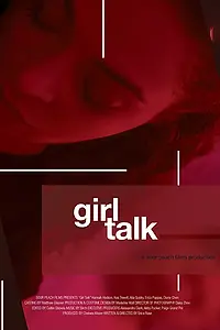 Главный постер фильма «Girl Talk (2018)»