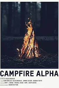 Постер к фильму «Campfire Alpha (2019)»
