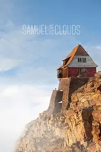 Постер к фильму «Samuel in the Clouds (2016)»
