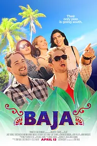 Главный постер фильма «Baja (2018)»