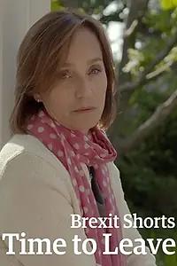 Главный постер фильма «Brexit Shorts: Time to Leave (2017)»