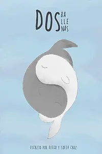 Постер к фильму «Dos ballenas (2017)»