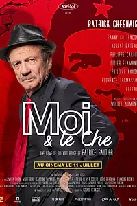 Постер к фильму «Moi et le Che (2017)»