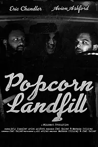 Постер к фильму «Popcorn Landfill (2017)»