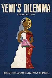 Постер к фильму «Yemi's Dilemma (2017)»