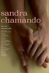 Постер к фильму «Sandra Chamando (2017)»