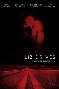Постер к фильму «Liz Drives (2017)»
