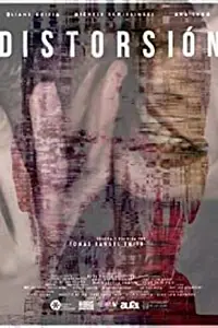 Главный постер фильма «DISTORSIÓN, En medio del caos (2018)»