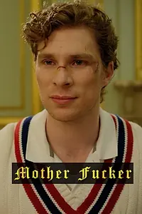 Главный постер фильма «Mother Fucker (2018)»