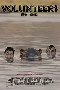 Постер к фильму «Volunteers, a Rwandan Comedy (2018)»