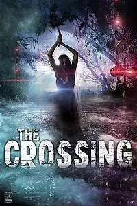 Главный постер фильма «The Crossing (2018)»