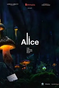 Постер к мультфильму «Alice, the Virtual Reality Play (2017)»