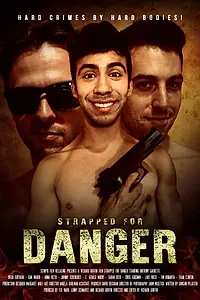 Постер к фильму «Strapped for Danger (2017)»