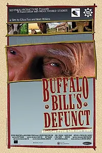 Главный постер фильма «Buffalo Bill's Defunct: Stories from the New West (2004)»