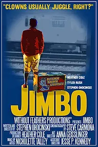 Постер к фильму «Jimbo, clowns usually juggle (2017)»