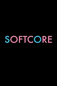 Постер к фильму «Softcore (2018)»