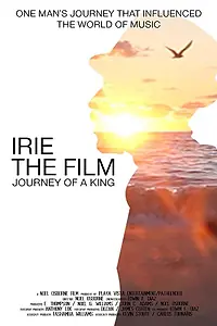 Постер к фильму «Irie the Film: Journey of a King (2017)»