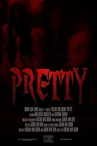 Постер к фильму «Pretty (2016)»