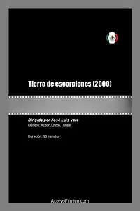 Главный постер фильма «Tierra de escorpiones (2000)»