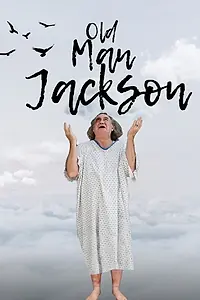 Постер к фильму «Old Man Jackson (2023)»