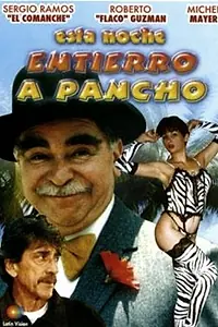Главный постер фильма «Esta noche entierro a Pancho (1995)»