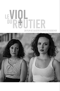 Постер к фильму «Le viol du routier (2017)»
