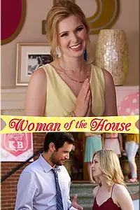 Главный постер фильма «Woman of the House (2017)»