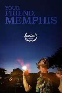 Главный постер фильма «Your Friend, Memphis (2022)»