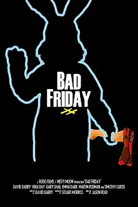 Постер к фильму «Bad Friday (2017)»
