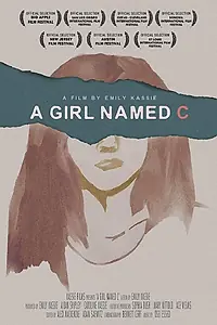 Постер к фильму «A Girl Named C (2018)»