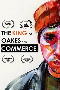 Главный постер фильма «The King of Oakes and Commerce (2018)»