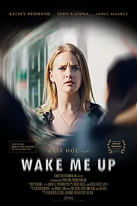 Постер к фильму «Wake Me Up (2017)»