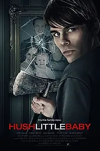 Главный постер фильма «Hush Little Baby (2017)»