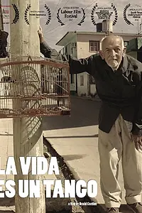 Постер к фильму «La Vida Es Un Tango (2017)»