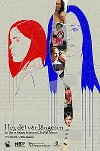 Главный постер фильма «Hej, det var längesen.. (2017)»