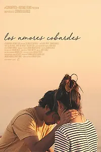 Главный постер фильма «Los amores cobardes (2018)»