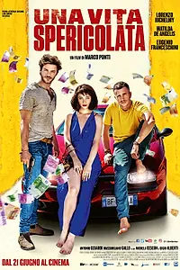Постер к фильму «Безрассудная жизнь (2018)»
