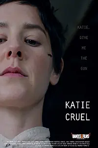 Постер к фильму «Katie Cruel (2017)»
