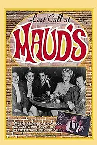 Главный постер фильма «Last Call at Maud's (1993)»