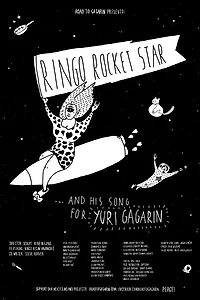 Главный постер фильма «Ringo Rocket Star and His Song for Yuri Gagarin (2017)»