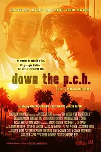 Постер к фильму «Down the P.C.H. (2006)»