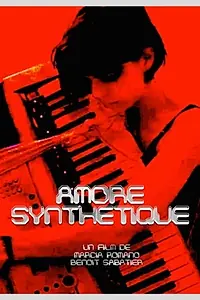 Постер к фильму «Amore Synthétique (2016)»