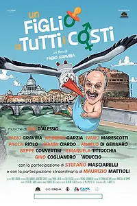 Постер к фильму «Un figlio a tutti i costi (2018)»